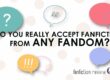 "Do You Really Accept FanFiction From Any Fandom?" Featured Image for the FanFiction Review Blog